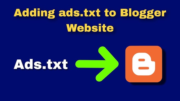 How to add ads.txt file to your Blogger step by step